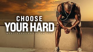 Best Motivational Speech Compilation EVER 30  CHOOSE YOUR HARD  1 Hour of the Best Motivation [upl. by Irrem]