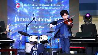 Can Can Violin I 1st Violin Recital I 12yearold James Matteo Cano [upl. by Ninnahc783]