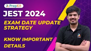 JEST 2024 Update  Know all information  Nitin  PrepKit [upl. by Bernie]