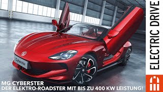 2024 MG Cyberster  der Elektro Roadster mit bis zu 400kW Leistung  Electric Drive News [upl. by Arakal]