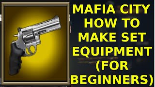 How to make Set Equipment  Mafia City [upl. by Brande]