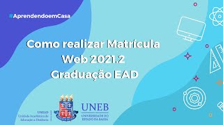 Tutorial UNEAD Como realizar Matrícula Web 20212 Graduação EAD [upl. by Barty]