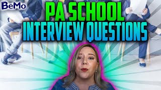 10 PA School Interview Questions and Expert Tips  BeMo Academic Consulting [upl. by Osborne]