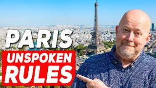 The 10 UNSPOKEN RULES Tourists Keep Breaking in Paris [upl. by Snebur580]