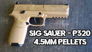 Sig Sauer  P320 Airgun 45mm Pellets  Coyote [upl. by Gorrian352]