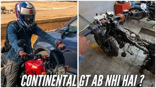 CONTINENTAL GT 650 AB NHI HAI 😢 [upl. by Schnur]