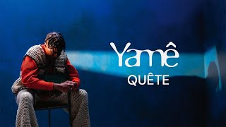 Yamê  Quête Official English Lyric Video [upl. by Mady722]