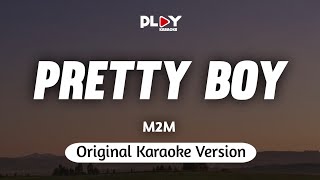 M2M  Pretty Boy Karaoke Version [upl. by Loreen528]