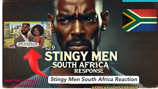 A Response From Stingy Men South Africa This What Happens When You A Woman Money [upl. by Opiak]