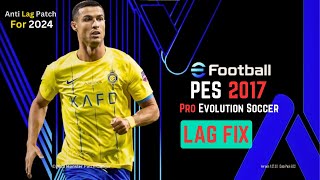 PES 2017 New Antilag works 100 on pc with 24 GB RAM [upl. by Haonam]