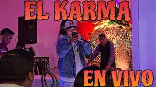 EL KARMA EN VIVO [upl. by Rosalinda643]