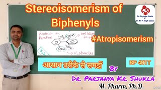 Stereoisomerism of Biphenyls  Atropisomerism  With Examples and Models in Easy way  BP 401T [upl. by Jelsma494]