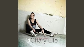 Chary Life [upl. by Lindemann373]