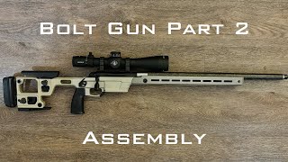 Bolt Gun Series Part 2 Assembly  Aero Solus  Proof Research Pre Fit  Leupold Mk4 [upl. by Lemahs]