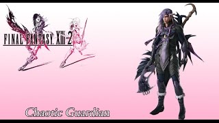 FFXIII2 OST Followers of Chaos  Chaotic Guardian [upl. by Lledroc545]