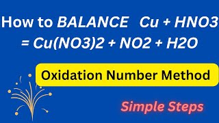 How to BALANCE Cu  HNO3  CuNO32  NO2  H2O by Oxidation Number Method balancingredoxequations [upl. by Rondi]