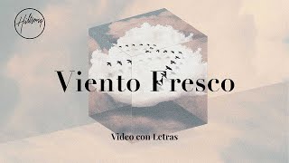 Viento Fresco Video Oficial con Letras  Hillsong En Español [upl. by Atile764]