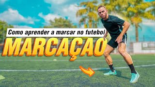 COMO APRENDER A MARCA NO FUTEBOL  3 TIPOS DE MARCAÇAO  Tutorial de Futebol [upl. by Bathsheba]