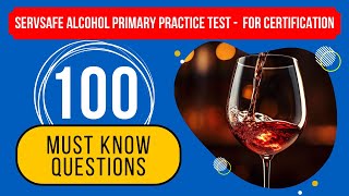 ServSafe Alcohol Primary Practice Test  Study Guide for Certification 100 Must Know Questions [upl. by Aitsirt]