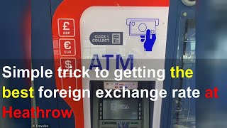 Simple trick to getting the best foreign exchange rate at Heathrow [upl. by Suanne]