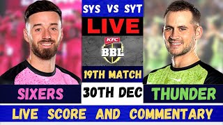 Live Sydney Thunder vs Sydney Sixers  SYS vs SYT Live 19th Match T20 Big Bash League 202324 [upl. by Garnes]