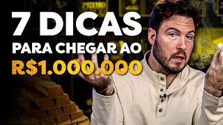 1º MILHÃO  MINHA EXPERIÊNCIA e 7 DICAS pra chegar lá [upl. by Reteid]