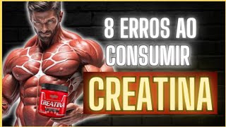 Tome creatina de forma correta 8 erros ao tomar CREATINA [upl. by Danni]