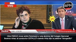 Feroz cruce Feinmann ESTALLÓ cuando una alumna del Nacional Bs As dijo quotabogadEsquot [upl. by Edmondo]