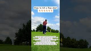 How to hit a flop shot golf flopshot golfing [upl. by Breger579]