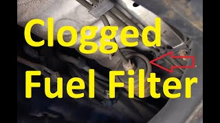 Symptoms of a Clogged Fuel Filter and Why it Clogs Up [upl. by Elfrieda]