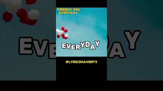 fireboydml Everyday anywhere fireboydml fireboydmllyrics brandnew trending lyrics afrobeat [upl. by Karia378]