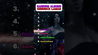 RANKING ALBUMS KENDRICK LAMAR rap hiphopreview hiphop ranking albumranking kendriklamar [upl. by Adlanor]