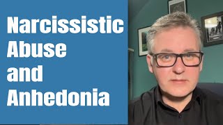 Impact of Narcissistic Abuse Anhedonia [upl. by Chesnut]