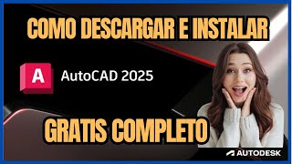 ✅ Como Descargar e Instalar AutoCAD 2025 Activado Legal con Licencia Educativa 💼 [upl. by Eleazar]