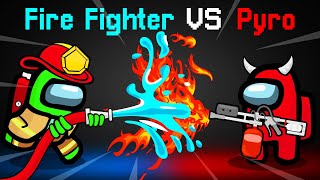 AMONG US FIREFIGHTER vs PYROMANIAC [upl. by Slack]