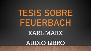 Tesis sobre Feuerbach Por Karl Marx Audio libro [upl. by Albin]