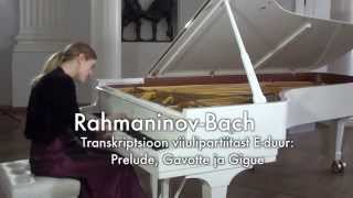 Sergei RachmaninoffBach  Suite from the Violin Partita in E major Prelude Gavotte amp Gigue [upl. by Murphy]