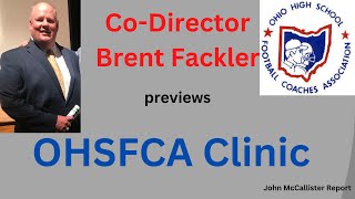 Clinic CoDirector Brent Fackler previews the OHSFCA Football Clinic [upl. by Seumas698]