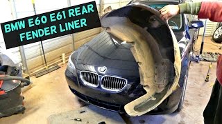 BMW E60 E61 REAR FENDER LINER REMOVAL REPLACEMENT 520i 525i 530i 535i 540i 550i 520d 525d 530d 535d [upl. by Atile]