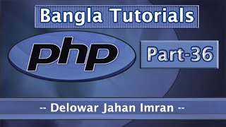 PHP Fundamentals Bangla Tutorial Part36 FileImage Upload [upl. by Htidra]