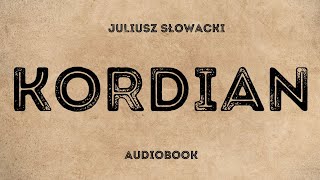 Kordian Juliusz Słowacki Cały audiobook Lektura szkolna [upl. by Dianuj]