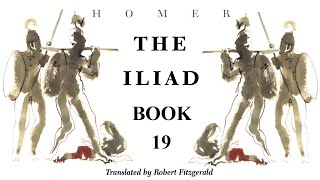 The Iliad  Book 19  Full Audiobook [upl. by Karna]