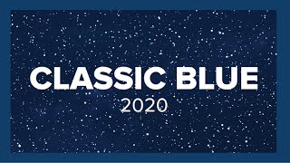 Classic Blue Color 2020 I Discover the Pantone Color of the year [upl. by Ikkaj]