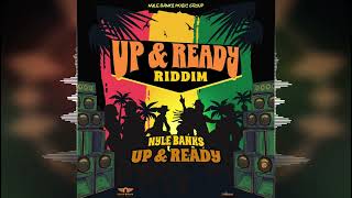 Nyle Banks  Up amp Ready Up amp Ready Riddim by Nyle Banks Music Group 2024 Release [upl. by Domingo]