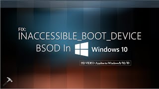 INACCESSIBLEBOOTDEVICE BSOD In Windows 10 [upl. by Elenaj]