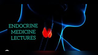 ENDOCRINE MEDICINE LECTURES part 7 Thyroid medicinelectures medicine [upl. by Ardnaet]