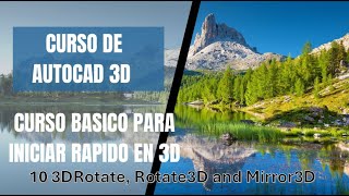 10 Curso de AutoCAD 3D 3DRotate Rotate3D and Mirror3D [upl. by Adrell491]