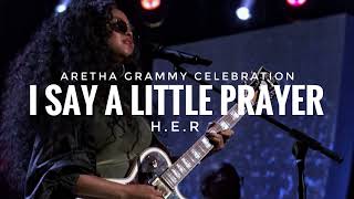 HER  I Say A Little Prayer  Aretha Franklin Grammy Celebration [upl. by Rutledge653]