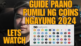 GUIDE PAANO PUMILI NG COINS NA IIPUNIN SA CRYPTO NGAYUNG 2024 [upl. by Ginsburg]