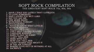 The Greatest Soft Rock Compilation 70s 80s 90s [upl. by Ymmaj]